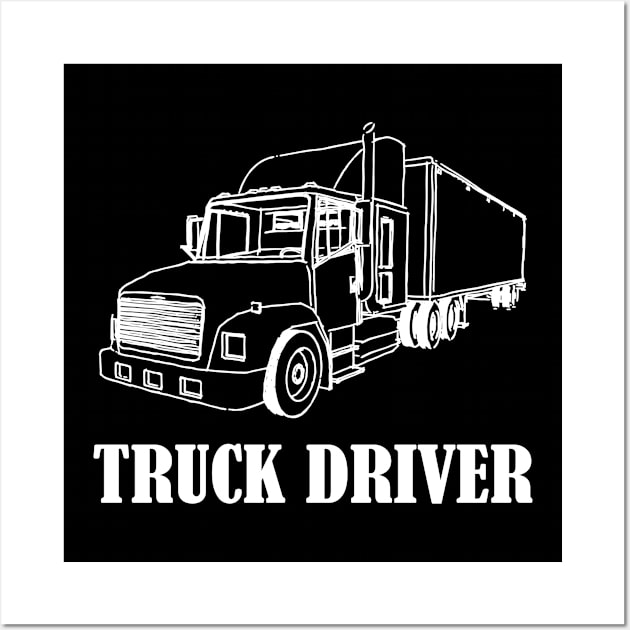 Truck Driver Trucker Gifts Wall Art by Foxxy Merch